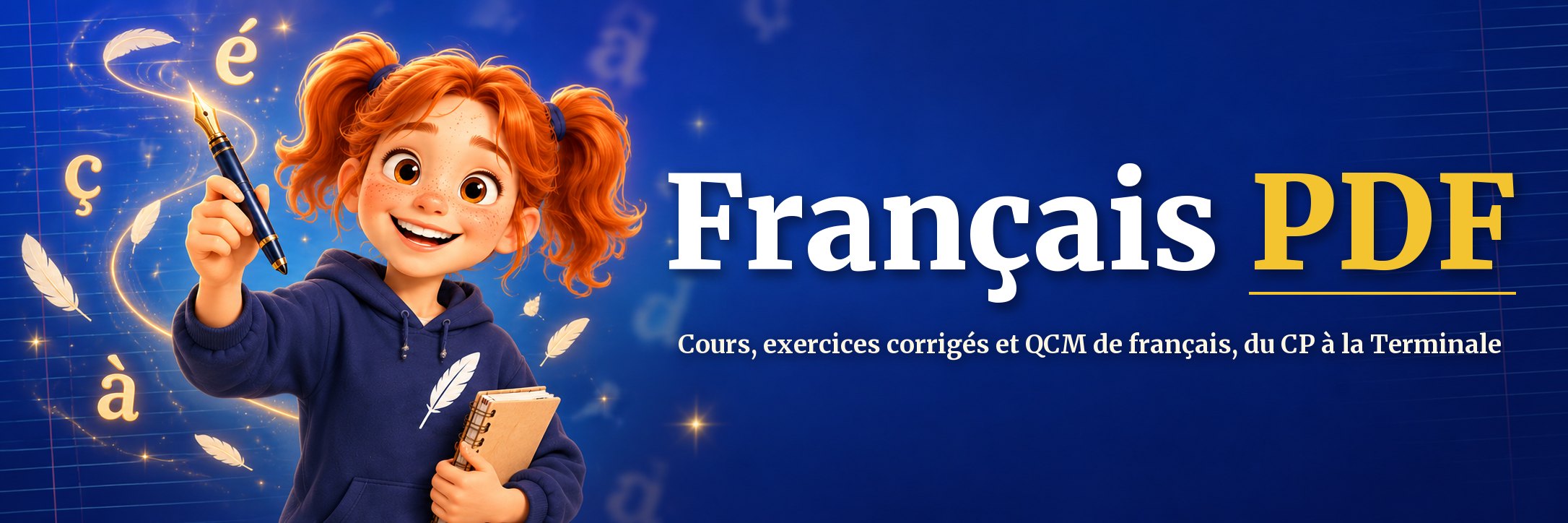 Français PDF : cours, exercices corrigés et QCM de français du CP à la Terminale