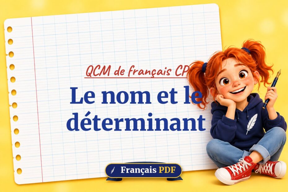 Le nom et le déterminant : QCM de français cp, illustration Français PDF
