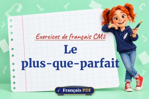 Le plus-que-parfait : exercices de français cm2, illustration Français PDF
