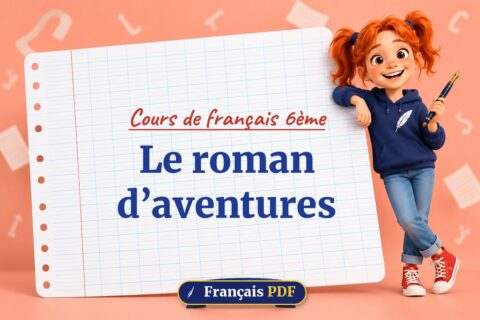 Le roman d’aventures : cours de français 6ème, illustration Français PDF
