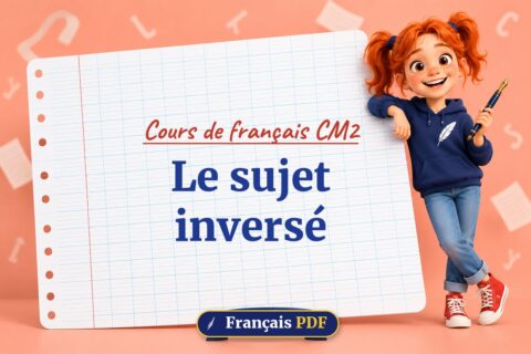 Le sujet inversé : cours de français cm2, illustration Français PDF