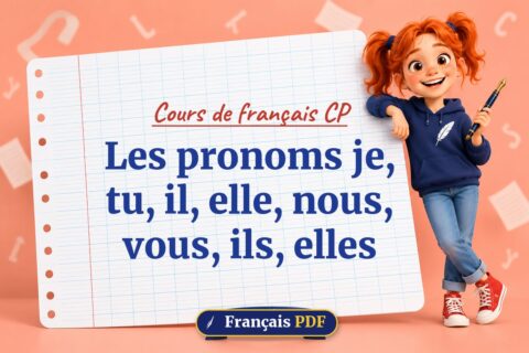 Les pronoms je, tu, il, elle, nous, vous, ils, elles : cours de français cp, illustration Français PDF