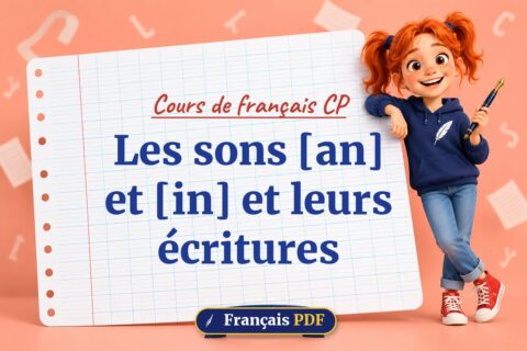 Les sons [an] et [in] et leurs écritures : cours de français cp, illustration Français PDF