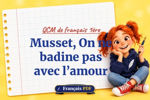 Musset, On ne badine pas avec l’amour : QCM de français 1ère, illustration Français PDF