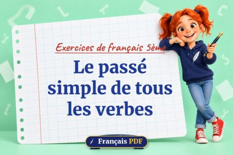 Le passé simple de tous les verbes : exercices de français 5ème, illustration Français PDF
