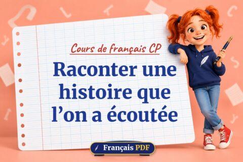 Raconter une histoire que l’on a écoutée : cours de français cp, illustration Français PDF