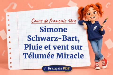 Simone Schwarz-Bart, Pluie et vent sur Télumée Miracle : cours de français 1ère, illustration Français PDF