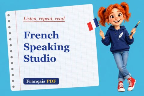 French Speaking Studio: listen, repeat and read aloud in French